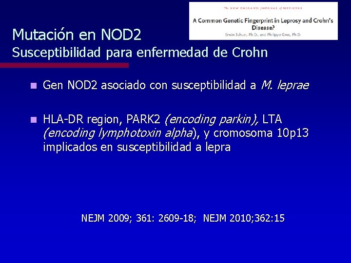 Mutación en NOD 2 Susceptibilidad para enfermedad de Crohn n Gen NOD 2 asociado