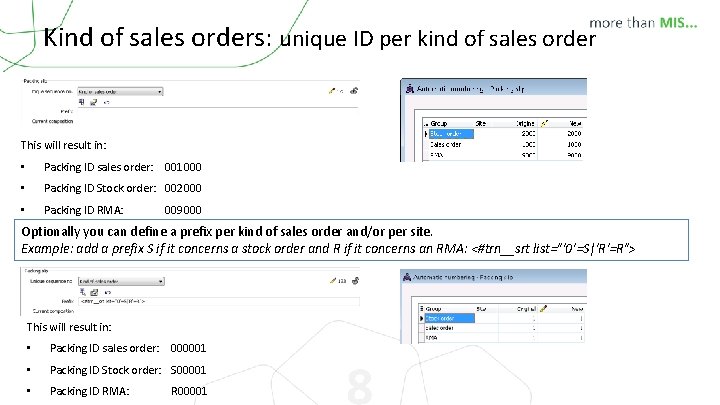 Kind of sales orders: unique ID per kind of sales order This will result