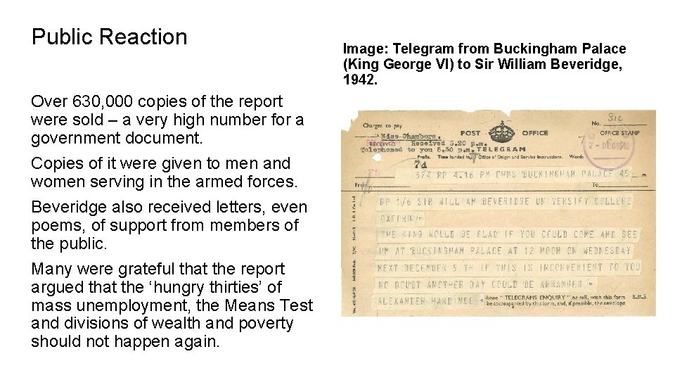 Public Reaction Over 630, 000 copies of the report were sold – a very