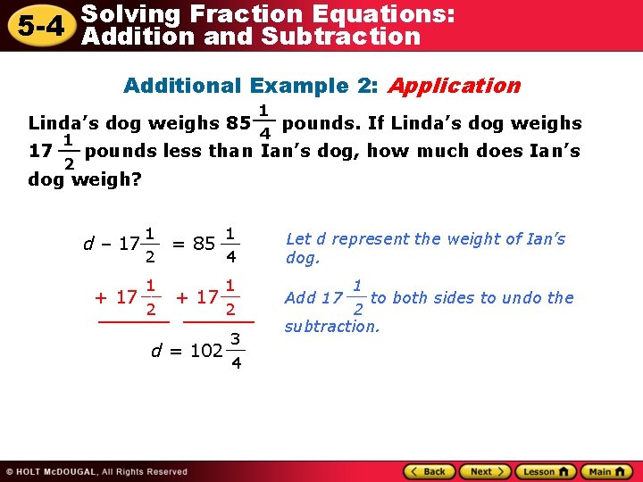 Fraction Equations: 5 -4 Solving Addition and Subtraction Additional Example 2: Application 1 __