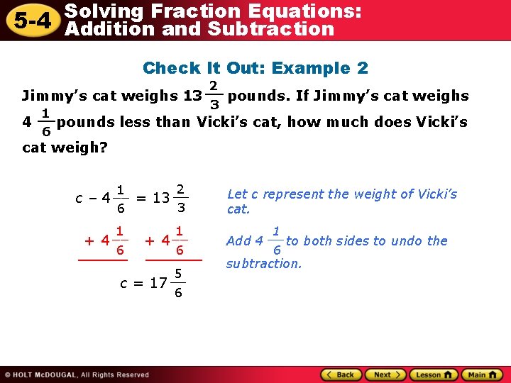 Fraction Equations: 5 -4 Solving Addition and Subtraction Check It Out: Example 2 2