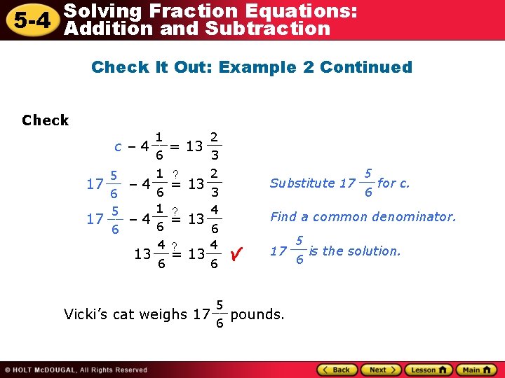 Fraction Equations: 5 -4 Solving Addition and Subtraction Check It Out: Example 2 Continued