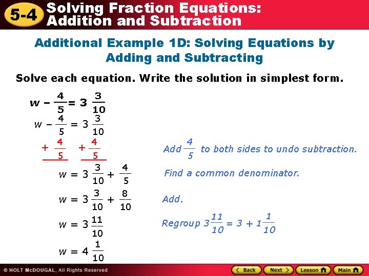 Fraction Equations: 5 -4 Solving Addition and Subtraction Additional Example 1 D: Solving Equations