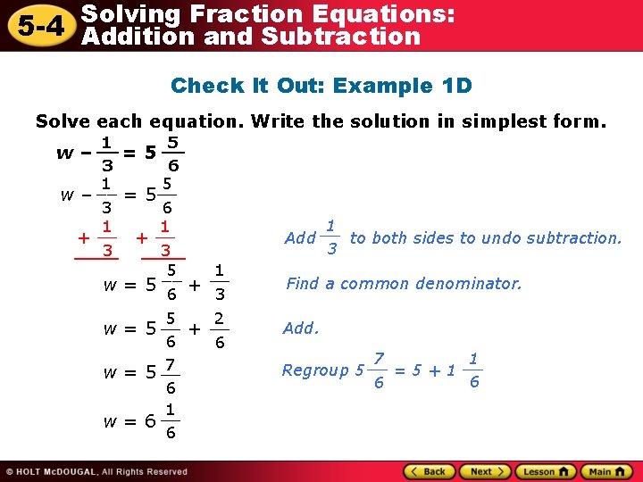 Fraction Equations: 5 -4 Solving Addition and Subtraction Check It Out: Example 1 D