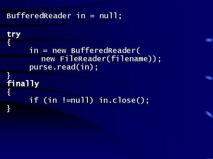 Buffered. Reader in = null; try { in = new Buffered. Reader( new File.