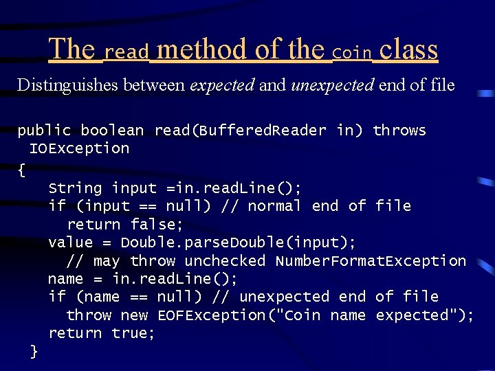 The read method of the Coin class Distinguishes between expected and unexpected end of