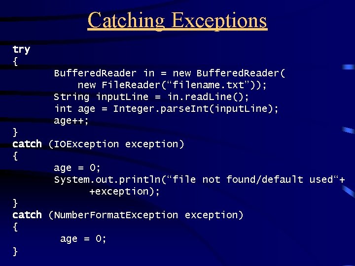 Catching Exceptions try { Buffered. Reader in = new Buffered. Reader( new File. Reader(“filename.