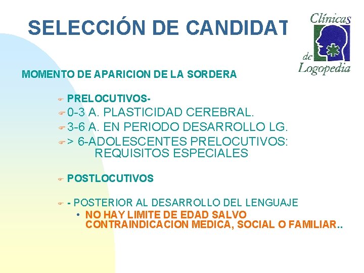 SELECCIÓN DE CANDIDATOS. MOMENTO DE APARICION DE LA SORDERA F PRELOCUTIVOS- F 0 -3