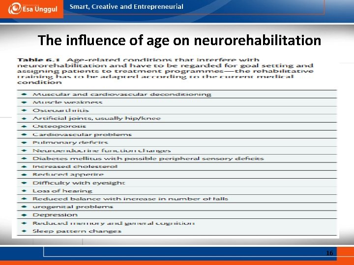 The inﬂuence of age on neurorehabilitation 16 