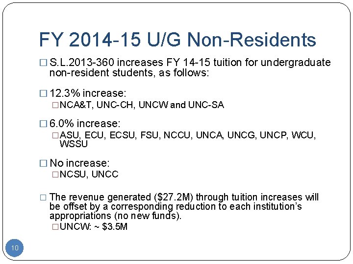 FY 2014 -15 U/G Non-Residents � S. L. 2013 -360 increases FY 14 -15