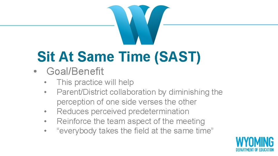 Sit At Same Time (SAST) • Goal/Benefit • • • This practice will help