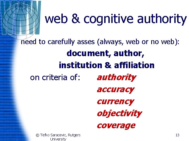 web & cognitive authority need to carefully asses (always, web or no web): document,