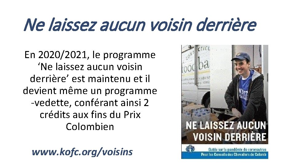 Ne laissez aucun voisin derrière En 2020/2021, le programme ‘Ne laissez aucun voisin derrière’