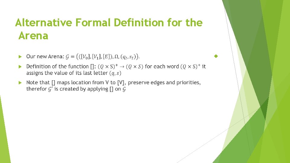 Alternative Formal Definition for the Arena 