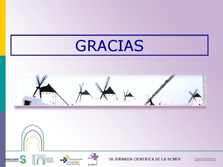 GRACIAS IX JORNADA CIENTIFICA DE LA SCMFH 10/23/2021 