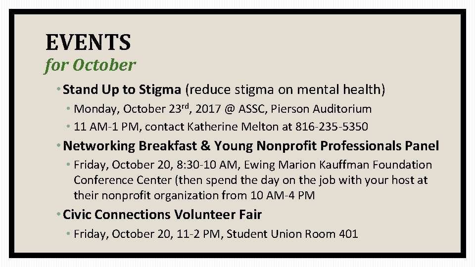 EVENTS for October • Stand Up to Stigma (reduce stigma on mental health) •