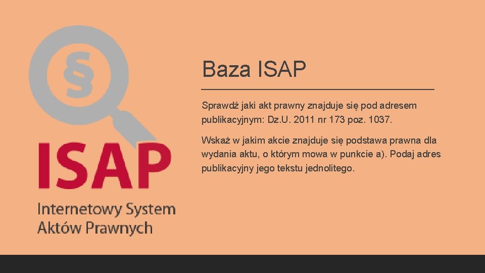 Baza ISAP Sprawdź jaki akt prawny znajduje się pod adresem publikacyjnym: Dz. U. 2011