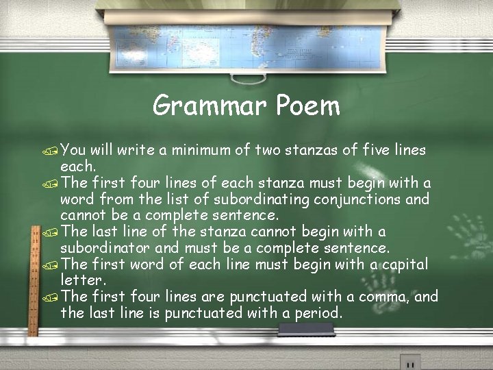 Grammar Poem / You will write a minimum of two stanzas of five lines