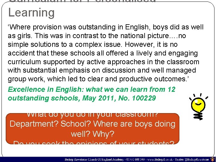 Curriculum for Personalised Learning ‘Where provision was outstanding in English, boys did as well
