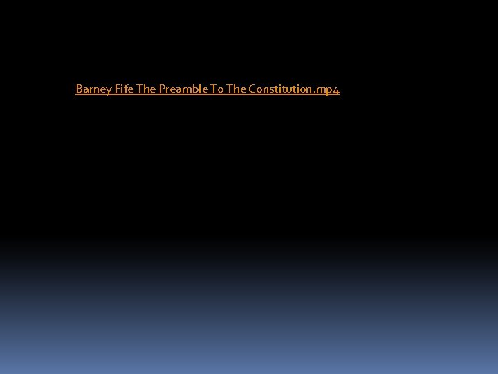 Barney Fife The Preamble To The Constitution. mp 4 