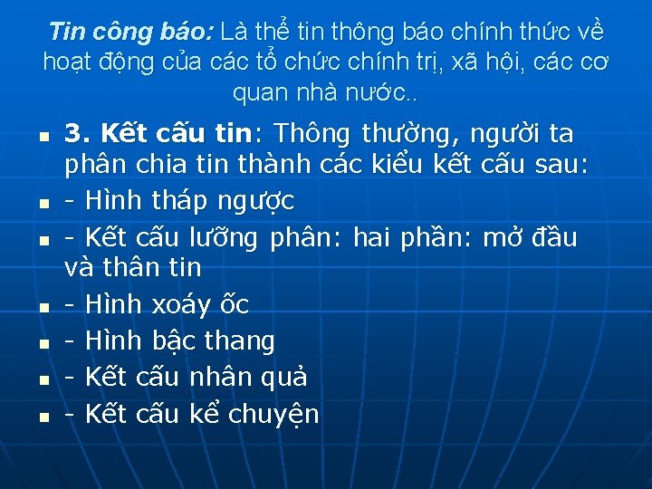 Tin công báo: Là thể tin thông báo chính thức về hoạt động của