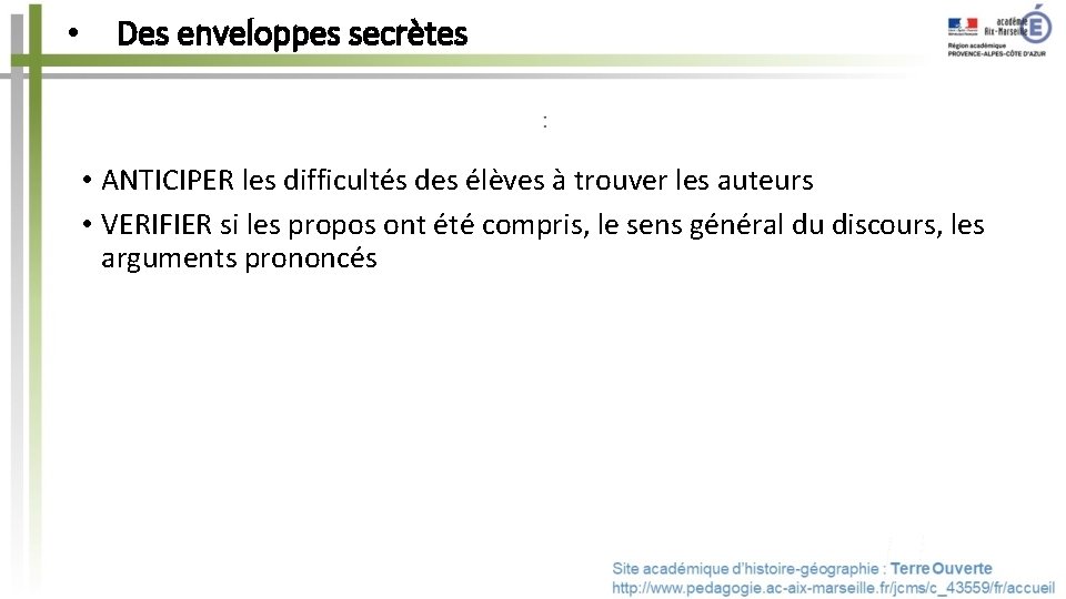  • Des enveloppes secrètes • ANTICIPER les difficultés des élèves à trouver les