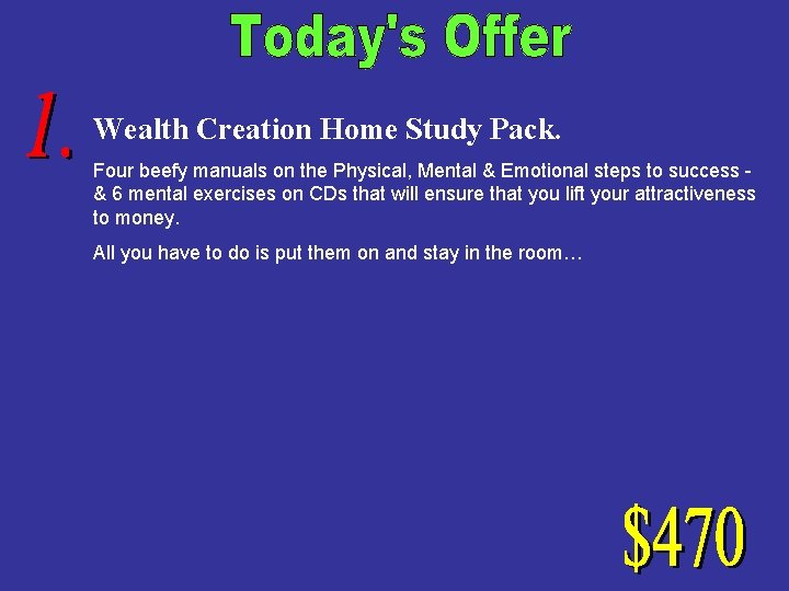 Wealth Creation Home Study Pack. Four beefy manuals on the Physical, Mental & Emotional