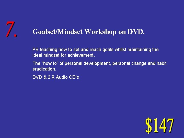 Goalset/Mindset Workshop on DVD. PB teaching how to set and reach goals whilst maintaining