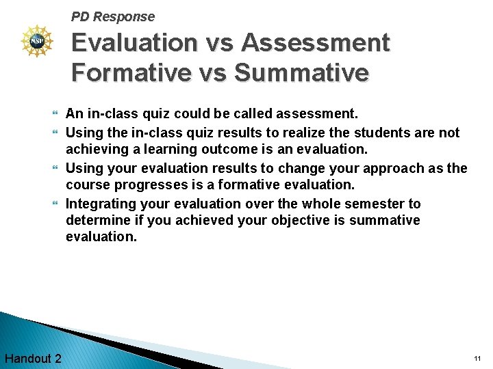 PD Response Evaluation vs Assessment Formative vs Summative Handout 2 An in-class quiz could