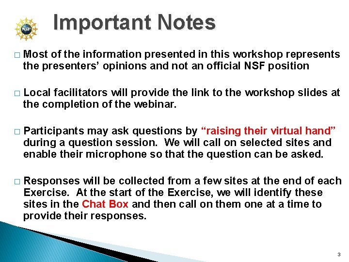 Important Notes � Most of the information presented in this workshop represents the presenters’