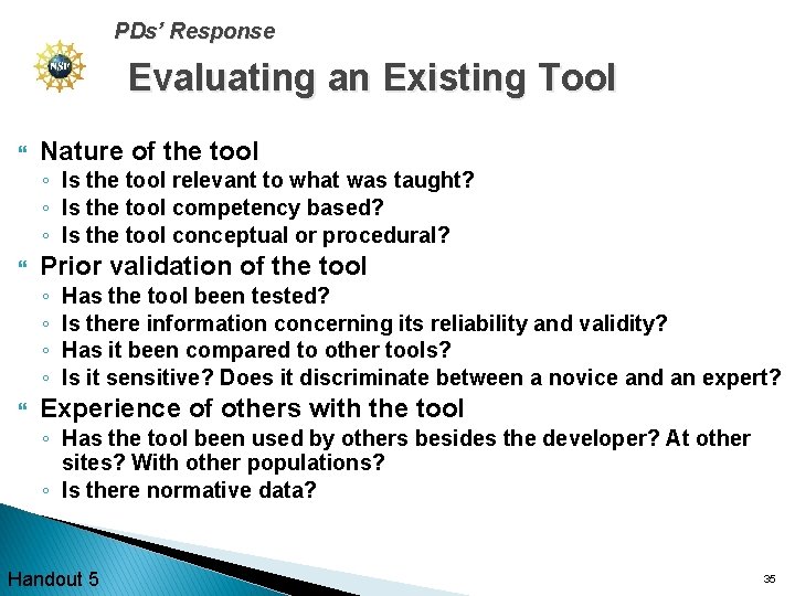 PDs’ Response Evaluating an Existing Tool Nature of the tool ◦ Is the tool