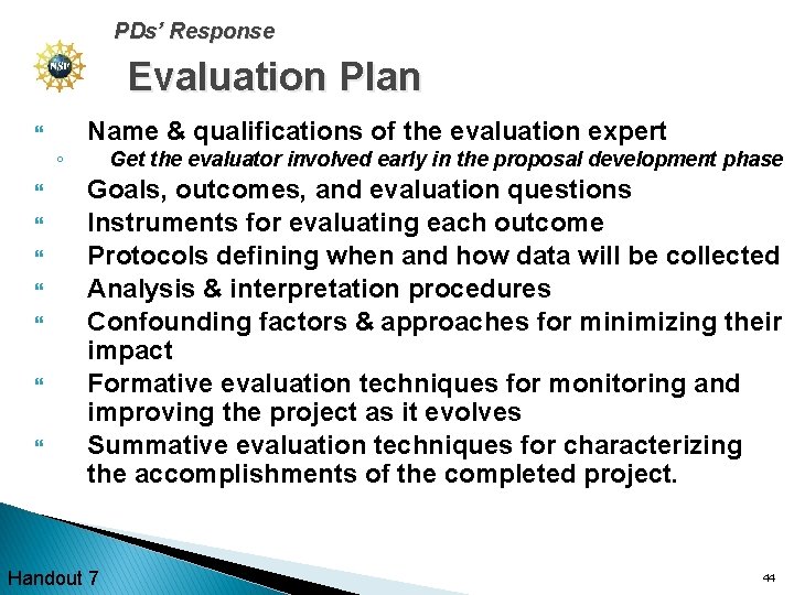 PDs’ Response Evaluation Plan Name & qualifications of the evaluation expert ◦ Get the