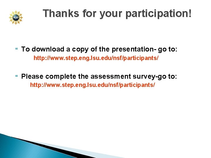 Thanks for your participation! To download a copy of the presentation- go to: http:
