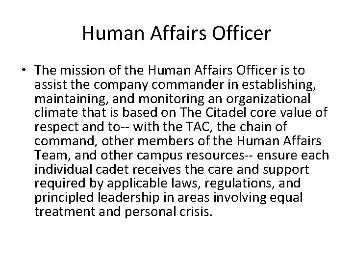 Human Affairs Officer • The mission of the Human Affairs Officer is to assist