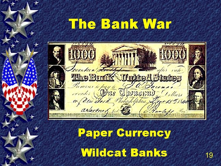 The Bank War Paper Currency Wildcat Banks 19 