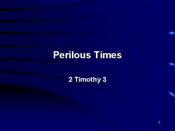 Perilous Times 2 Timothy 3 8 