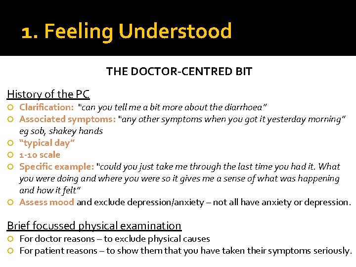 1. Feeling Understood THE DOCTOR-CENTRED BIT History of the PC Clarification: “can you tell