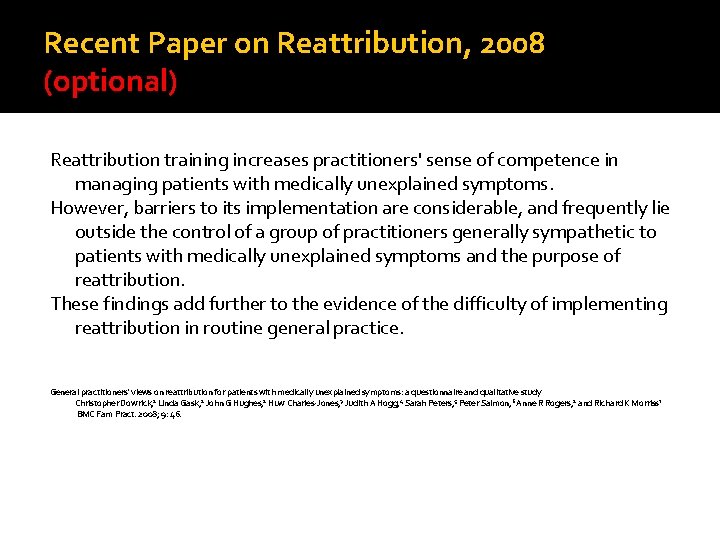 Recent Paper on Reattribution, 2008 (optional) Reattribution training increases practitioners' sense of competence in