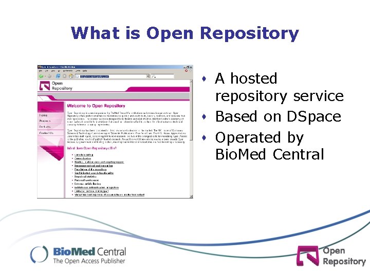 What is Open Repository s A hosted repository service s Based on DSpace s