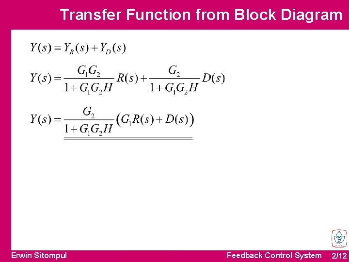 Transfer Function from Block Diagram Erwin Sitompul Feedback Control System 2/12 