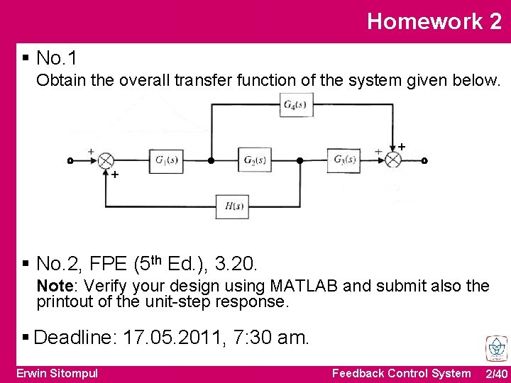 Homework 2 § No. 1 Obtain the overall transfer function of the system given