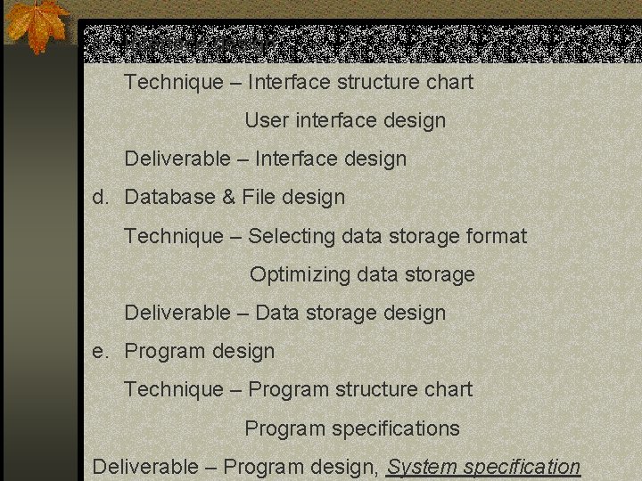 c. Interface design Technique – Interface structure chart User interface design Deliverable – Interface c. Interface design Technique – Interface structure chart User interface design Deliverable – Interface
