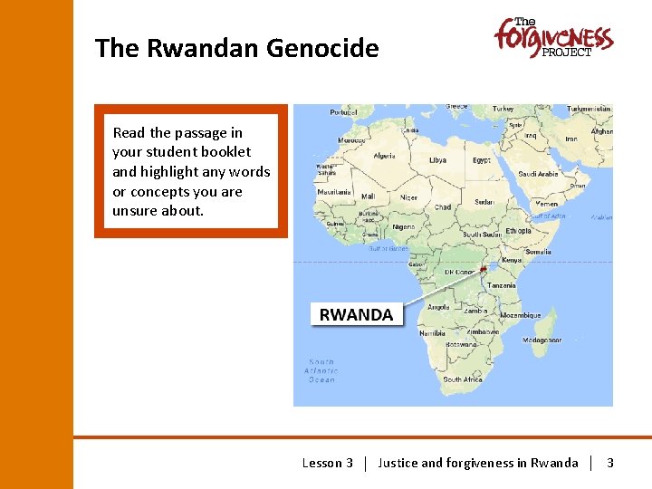 The Rwandan Genocide Read the passage in your student booklet and highlight any words