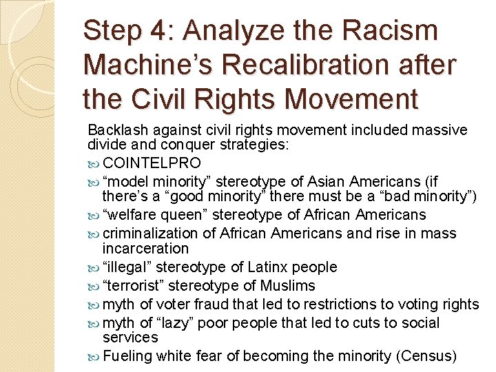 Step 4: Analyze the Racism Machine’s Recalibration after the Civil Rights Movement Backlash against