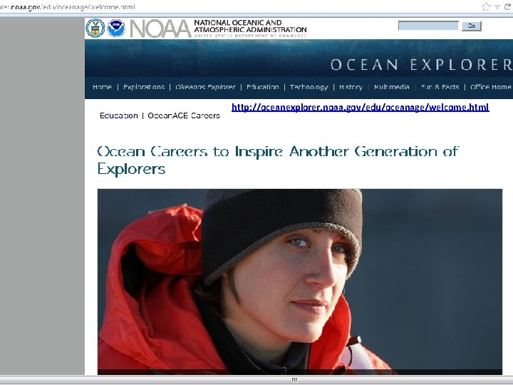 http: //oceanexplorer. noaa. gov/edu/oceanage/welcome. html 
