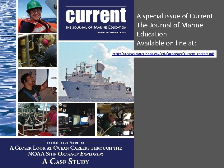 A special issue of Current The Journal of Marine Education Available on line at: