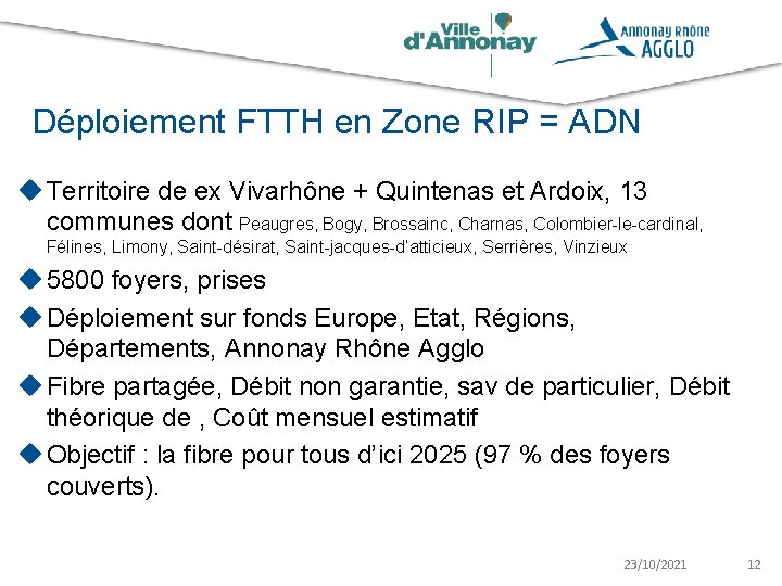 Déploiement FTTH en Zone RIP = ADN u Territoire de ex Vivarhône + Quintenas