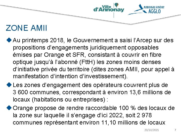 ZONE AMII u Au printemps 2018, le Gouvernement a saisi l’Arcep sur des propositions