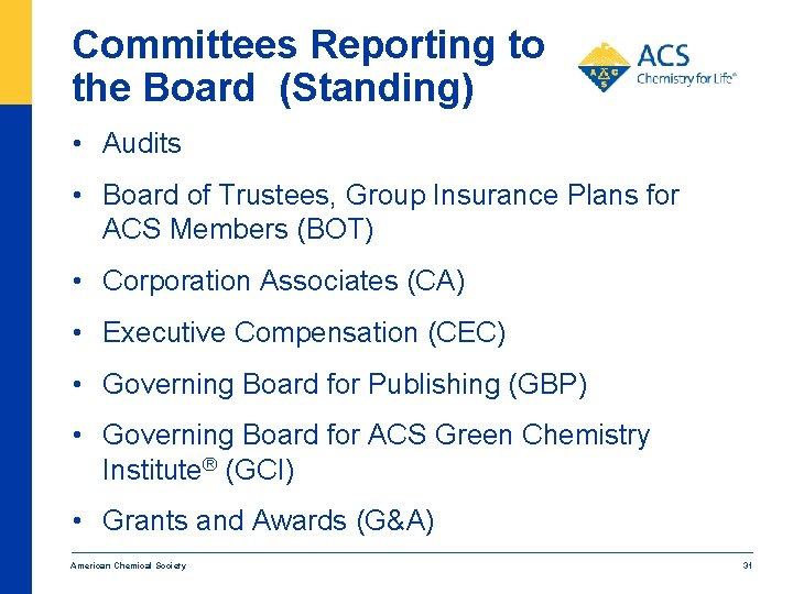 Committees Reporting to the Board (Standing) • Audits • Board of Trustees, Group Insurance