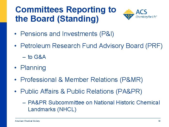 Committees Reporting to the Board (Standing) • Pensions and Investments (P&I) • Petroleum Research